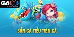 Giới thiệu về tựa game bắn cá tiểu tiên cá phổ biến tại GA888